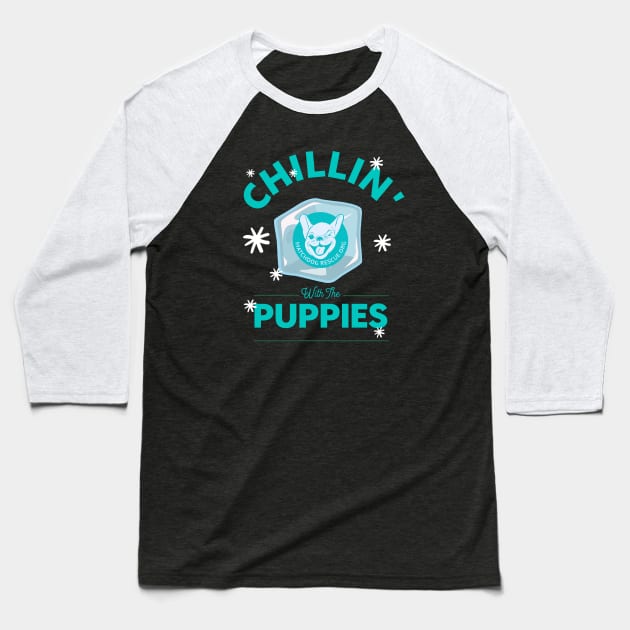 Chillin' with the Puppies Baseball T-Shirt by matchdogrescue